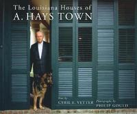 bokomslag The Louisiana Houses of A. Hays Town