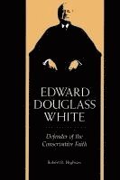 Edward Douglass White 1