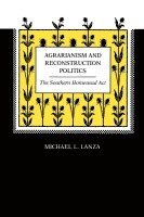 bokomslag Agrarianism and Reconstruction Politics