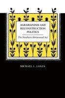 Agrarianism and Reconstruction Politics