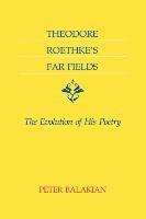 bokomslag Theodore Roethke's Far Fields