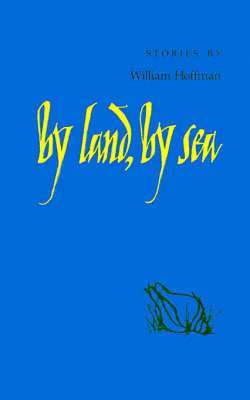 William Hoffman - By Land, by Sea, Häftad