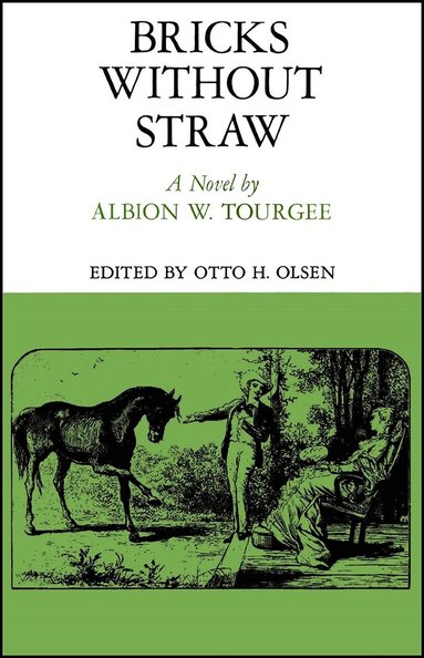 Albion Winegar Tourgee, Otto H. Olsen - Bricks Without Straw, Häftad