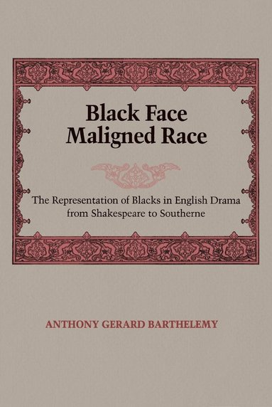 bokomslag Black Face, Maligned Race