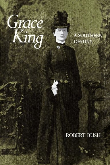 Robert B. Bush - Grace King, Häftad