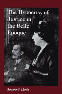 bokomslag Hypocrisy of Justice in the Belle Epoque