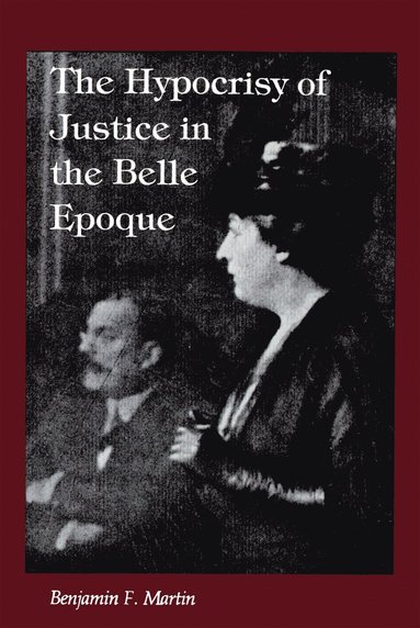 bokomslag Hypocrisy of Justice in the Belle Epoque