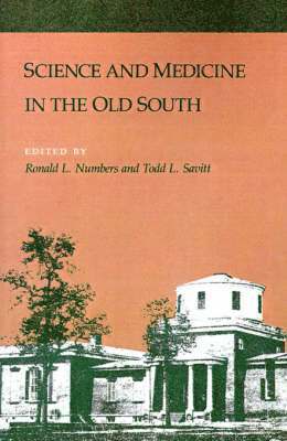 Science and Medicine in the Old South 1