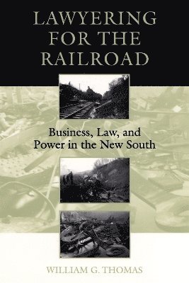 bokomslag Lawyering for the Railroad