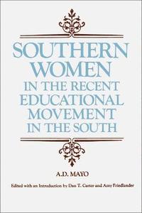 bokomslag Southern Women in the Recent Educational Movement in the South