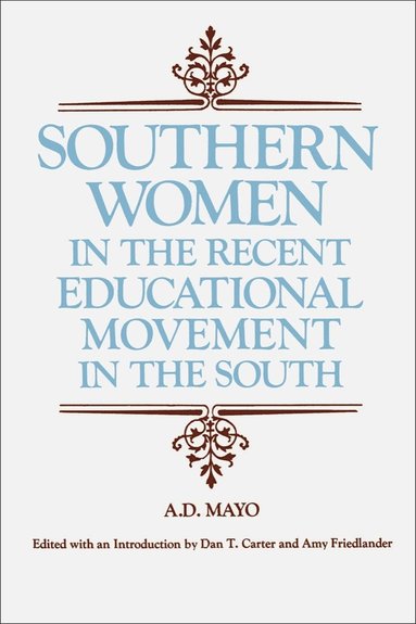 bokomslag Southern Women in the Recent Educational Movement in the South