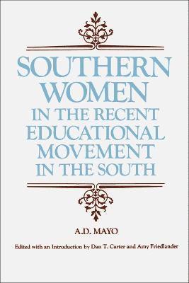 Southern Women in the Recent Educational Movement in the South 1