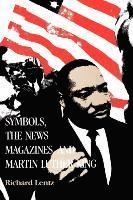 bokomslag Symbols, the News Magazines and Martin Luther King