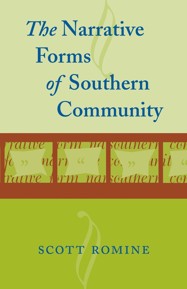 Scott Romine - Narrative Forms of Southern Community, Häftad