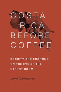 bokomslag Costa Rica Before Coffee