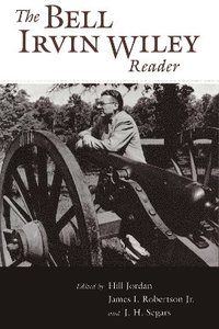 bokomslag The Bell Irvin Wiley Reader