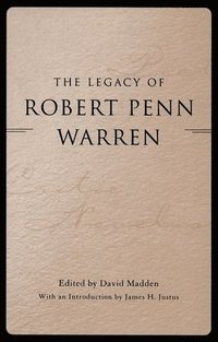 bokomslag The Legacy of Robert Penn Warren