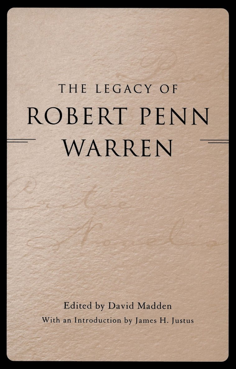 The Legacy of Robert Penn Warren 1