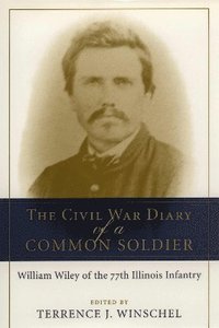 bokomslag The Civil War Diary of a Common Soldier