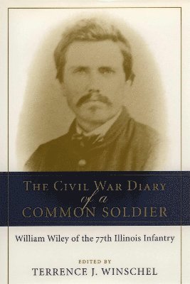 Civil War Diary of a Common Soldier