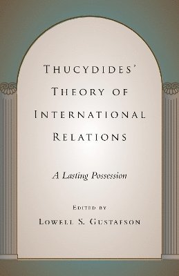 Thucydides' Theory of International Relations 1