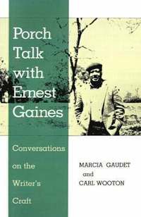 bokomslag Porch Talk with Ernest Gaines