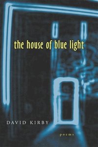 bokomslag The House of Blue Light