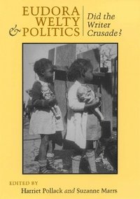 bokomslag Eudora Welty and Politics
