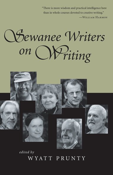 Wyatt Prunty - Sewanee Writers on Writing, Häftad