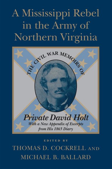 bokomslag Mississippi Rebel in the Army of Northern Virginia