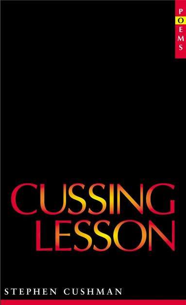 Stephen Cushman - Cussing Lesson, Häftad