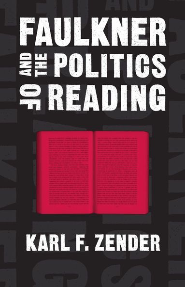 bokomslag Faulkner and the Politics of Reading