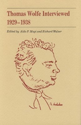 Thomas Wolfe Interviewed, 1929-1938 1