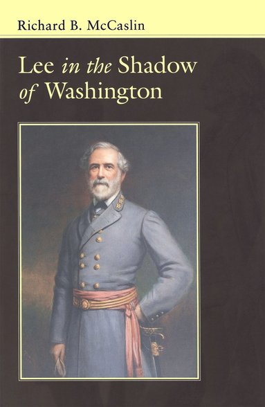 bokomslag Lee in the Shadow of Washington