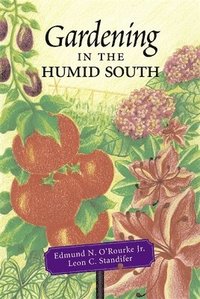bokomslag Gardening in The Humid South