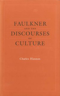bokomslag Faulkner and the Discourses of Culture