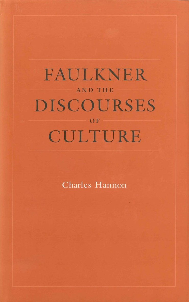 Faulkner and the Discourses of Culture