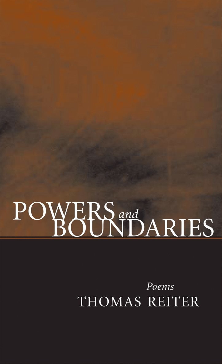 Thomas Reiter - Powers and Boundaries, Häftad