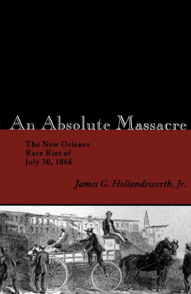 James G. Hollandsworth Jr - Absolute Massacre, Häftad