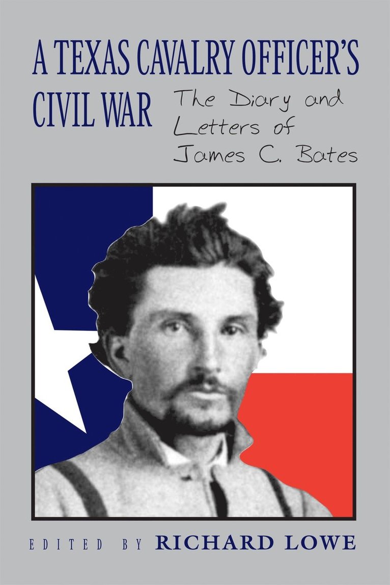 A Texas Cavalry Officer's Civil War 1