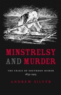 bokomslag Minstrelsy and Murder