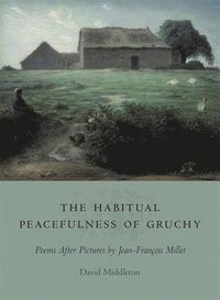 bokomslag The Habitual Peacefulness of Gruchy