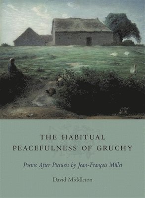 The Habitual Peacefulness of Gruchy 1