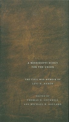 Chickasaw, a Mississippi Scout for the Union 1