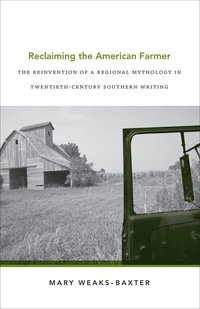 bokomslag Reclaiming the American Farmer