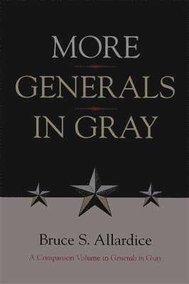 bokomslag More Generals in Gray