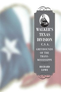 bokomslag Walker's Texas Division, C.S.A.