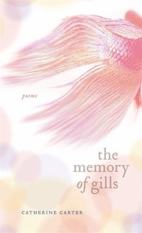 bokomslag The Memory of Gills