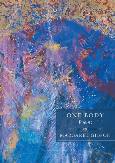 Margaret Gibson - One Body, Häftad