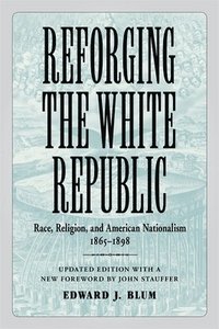 bokomslag Reforging the White Republic